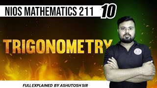 NIOS Mathematics 211 Trigonometry Lec02 Explained by Ashutosh Sirquot [upl. by Edda149]