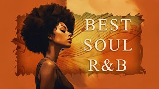 Neo soul music  Best Soul RampB mix of all time  Soul songs for your time relaxing [upl. by Asnerek]