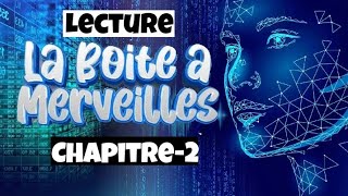 La Boîte à Merveilles Chapitre 2 أجي نقراو [upl. by Nolyad204]