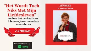 6  Het wordt toch niks met mijn liefdesleven  De podcast die dit allemaal in 1 klap verandert [upl. by Osnola]