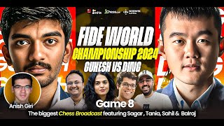 Ding vs Gukesh  Game 8  FIDE World Championship 2024  Ft Sagar Tania Balraj Sahil and Anish [upl. by Pattison]