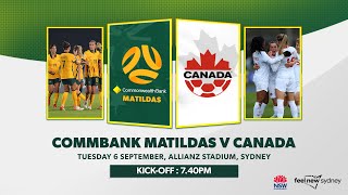 CommBank Matildas v Canada  Sydney  International Friendly [upl. by Lunt]