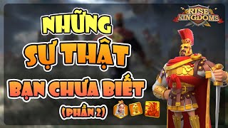 Những điều có thể bạn chưa biết trong Rise of Kingdoms 2 [upl. by Anma]