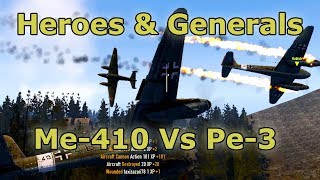 Heroes amp Generals Messerschmitt Me 410 Vs Petlyakov Pe3 [upl. by Nodlew]