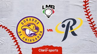 Dorados de Chihuahua vs Rieleros de Aguascalientes en vivo  Liga Mexicana de Béisbol 2024 [upl. by Jimmy]