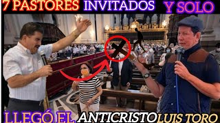 La impactante verdad sobre Luis Toro y los 7 pastores invitados [upl. by Anilys]