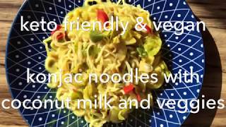 Konjac noodles with coconut milk and veggies  keto friendly amp vegan [upl. by Marden]