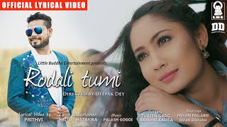 RODALI TUMI  LYRICAL VIDEO OFFICIAL  ASSAMESE SONG  ZUBEEN GARG  RAJSHRI  ROMANTIC VIDEO SONG [upl. by Anor]