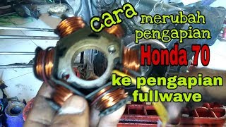 CARA Merubah pengapian honda 70 ke fullwave [upl. by Eelirol]