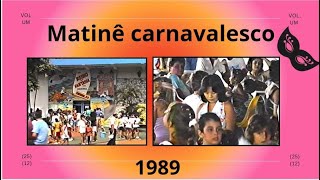 Matinê do carnaval de 1989 no PTC [upl. by Yeslrahc396]