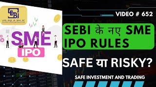 SEBI’s SME IPO नए Rules Will These Rules Protect Retail Investors [upl. by Quinn]