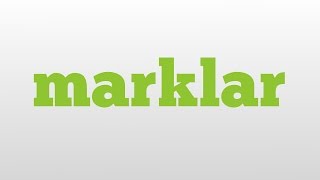 marklar meaning and pronunciation [upl. by Aronas928]