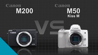 Canon EOS M200 vs Canon EOS M50 Kiss M [upl. by Kipp827]