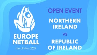 Northern Ireland vs Republic of Ireland  Europe Netball Open Event [upl. by Elyssa]