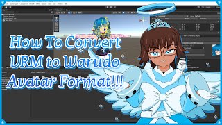 How To Convert VRM to Warudo Avatar Format [upl. by Breen]