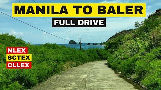 MANILA TO BALER AURORA  FULL DRIVE  VIA NLEX  SCTEX  CLLEX [upl. by Maximilian350]