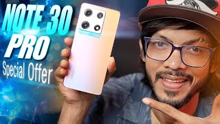 Infinix Note 30 Pro With Special offers । এখন কি অবস্থা এই ফোনের [upl. by Nylorahs878]