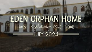 ˚˖𓍢ִ໋🧸✧˚EDEN ORPHAN HOME  FULL TOUR  July 2024  ・₊ [upl. by Torrence455]