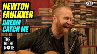 Newton Faulkner quotDream Catch Mequot  Live on The Right Note [upl. by Aronid]