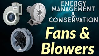 131 Fans amp Blowers Energy Management amp Conservation [upl. by Maryl]