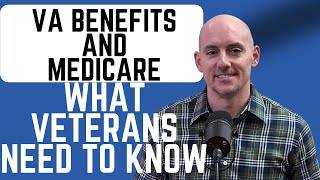 VA Benefits and Medicare What Veterans NEED To Know [upl. by Ephraim]