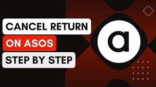 Asos How To Cancel A Return [upl. by Wivinah851]