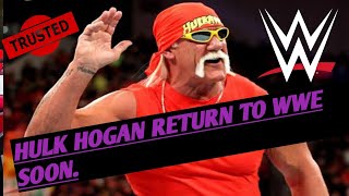 BIG BREAKING HULK HOGAN RETURN TO WWE SOON [upl. by Cailly337]