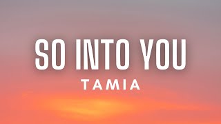 Tamia  So Into You Lyrics [upl. by Fujio]