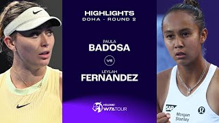 Paula Badosa vs Leylah Fernandez  2024 Doha Round 2  WTA Match Highlights [upl. by Ammej]