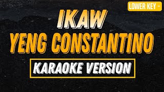 IKAW  YENG CONSTANTINO KARAOKE VERSION MALE KEY [upl. by Oirevlis]