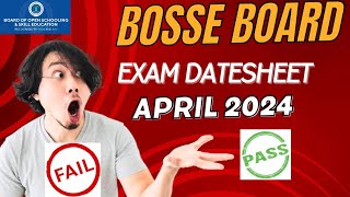 BOSSE Board April 2024 Exam Datesheet released ll bosse board latest examination update 2024 ll [upl. by Aitnyc37]