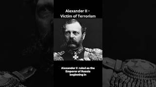 Alexander II of Russia  Victim of Terrorism [upl. by Clevey]