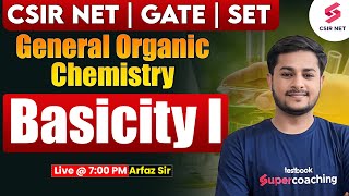 CSIR NET Dec 2024  Chemical Science  General Organic Chemistry  Basicity  L 01  Arfaz Sir [upl. by Wiskind157]