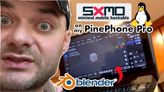 A look at SXMO on my PinePhone Pro Plus Blender [upl. by Farra855]