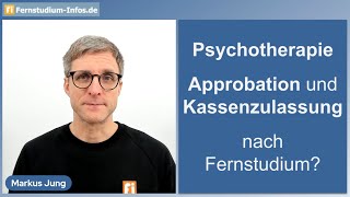 Psychotherapie Approbation nach Bachelor und Master im Fernstudium Und die Kassenzulassung auch [upl. by Atte]