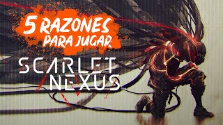 5 RAZONES para JUGAR a SCARLET NEXUS [upl. by Odlawso]