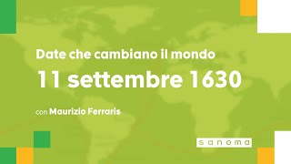 Date che cambiano il mondo  11 settembre 1630 [upl. by Berardo305]