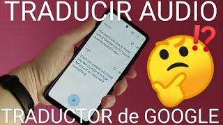 🈶👉🆎 Cómo TRADUCIR un AUDIO en TIEMPO REAL con el TRADUCTOR de GOOGLE FÁCIL y RÁPIDO [upl. by Tybie]