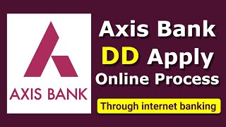 axis bank demand draft online  How to Apply for Demand Draft from Axis Net Banking  axis bank [upl. by Carla]