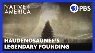 Haudenosaunee’s Legendary Founding  Native America  Sacred Stories  PBS [upl. by Nerwal531]