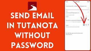 How to Send Email in Tutanota Without Password 2024 [upl. by Crocker]