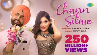 Chann Sitare  Ammy Virk  Tania  Simerjit Singh  Avvy Sra  Oye Makhna  New Punjabi Song 2023 [upl. by Suki]