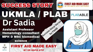 UKMLA  PLAB SUCCESS STORY OF DR SADIA  PLABABLE Q BANK  PLAB GEM amp KEY  FAME LECTURS BY DR ATIF [upl. by Cohby]