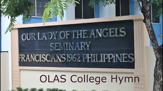 OLAS College Hymn [upl. by Ecirtap]