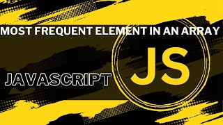 find most frequent element of an array  javascript  bangla [upl. by Dleifniw]