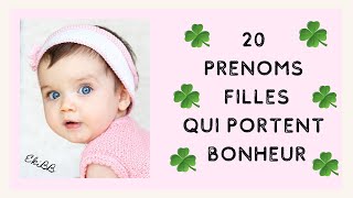 20 PRENOMS FILLES QUI PORTENT BONHEUR [upl. by Winnifred675]