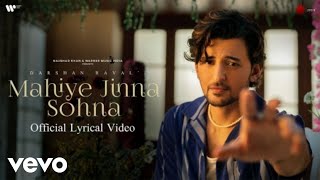 Darshan Raval  Mahiye Jinna SohnaOfficial Lyrical Video [upl. by Salahi]