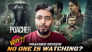 Poacher Web Series Review Poacher 2024 Review Poacher Review all episodes  UNFAIR REACTION [upl. by Otit]