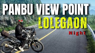 Panbu View Point amp Lolegaon Night  পানবু ভিউ পয়েন্ট ও লোলেগাঁও প্রকৃতির কোলে 🌲🌠 [upl. by Reese]