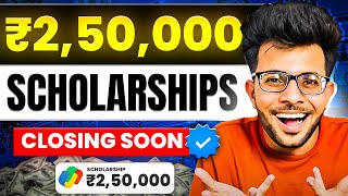 Scholarships for Students  Benefits upto 250000 🤑🔥 Application Closing Soon [upl. by Milda481]